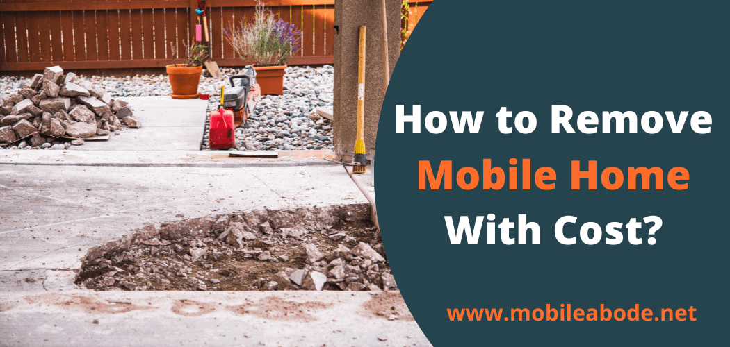 How to Remove a Mobile Home