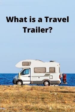 What is a Travel Trailer