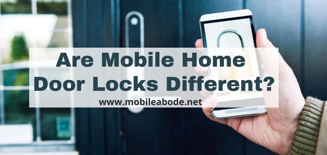 Are Mobile Home Door Locks Different
