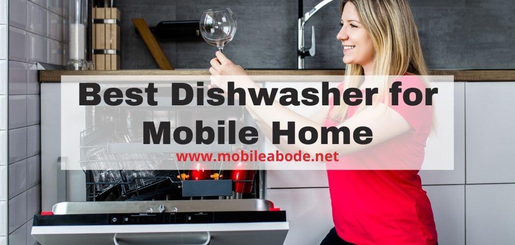 Best Dishwasher for Mobile Home