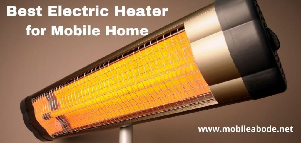 Best Electric Heater for Mobile Home