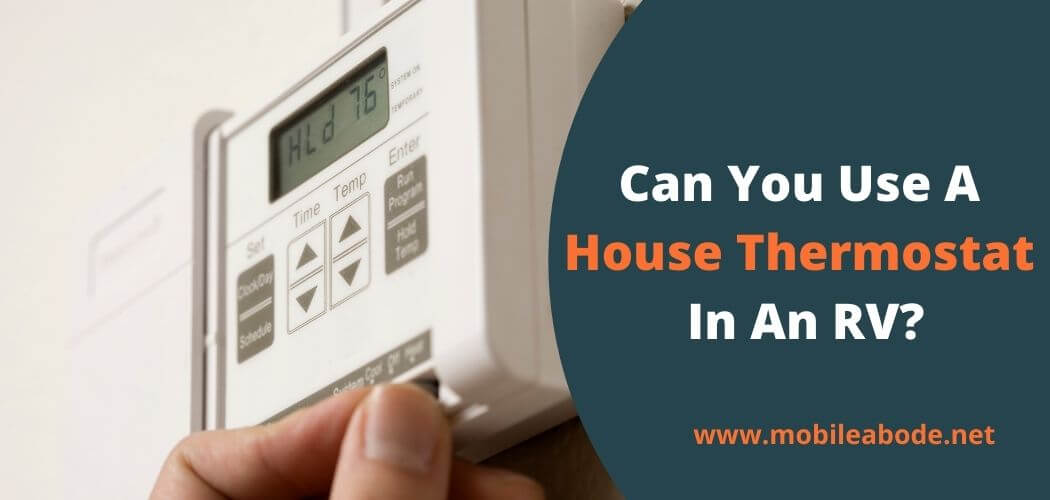 Can You Use A House Thermostat In An RV