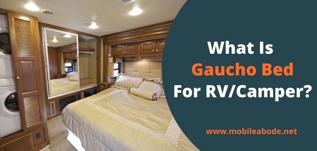 What Is A Gaucho Bed For An RV Or Camper