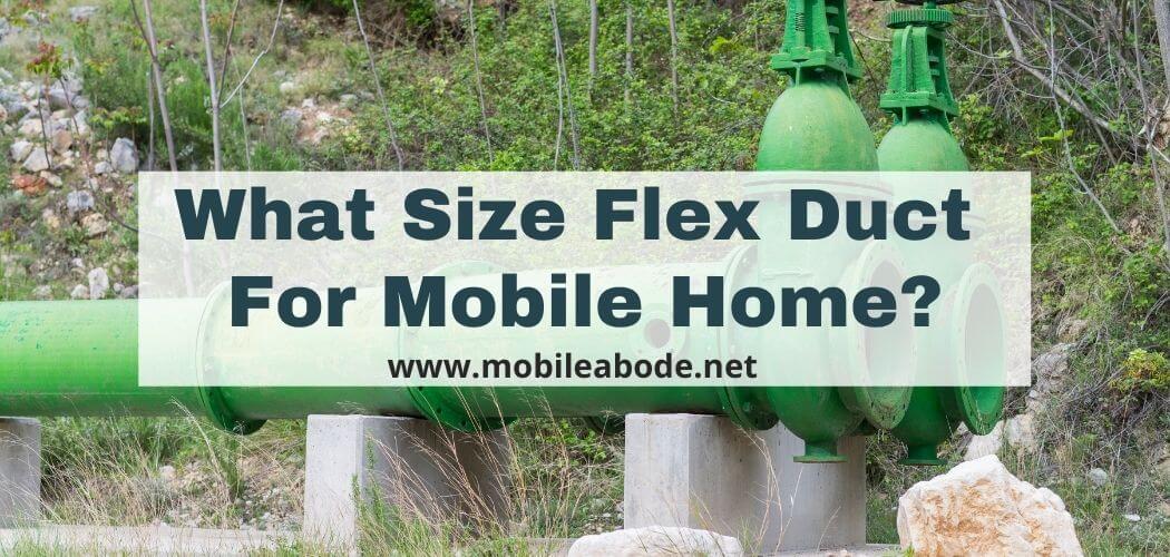 What Size Flex Duct For Mobile Home