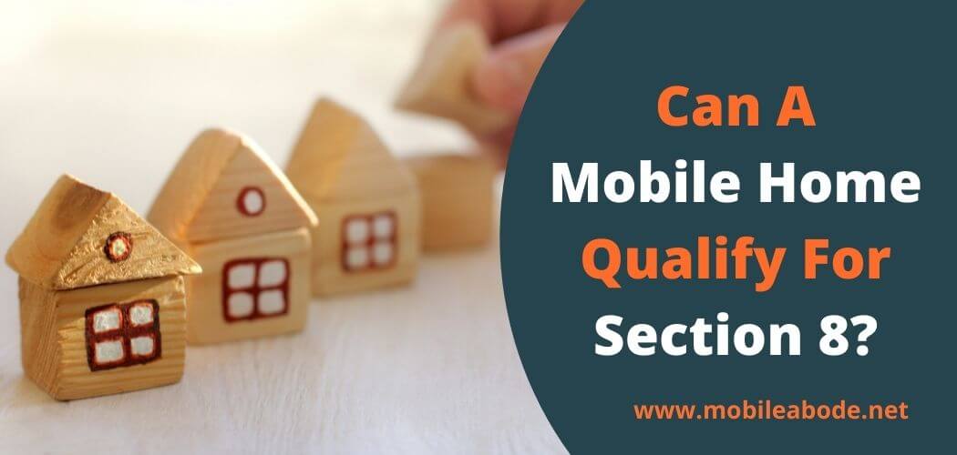 can-a-mobile-home-qualify-for-section-8-housing-assistance