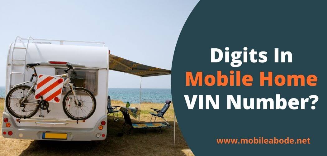 How Many Digits Are In A Mobile Home VIN Number
