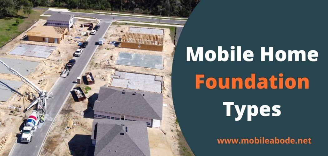 Mobile Home Foundation Types