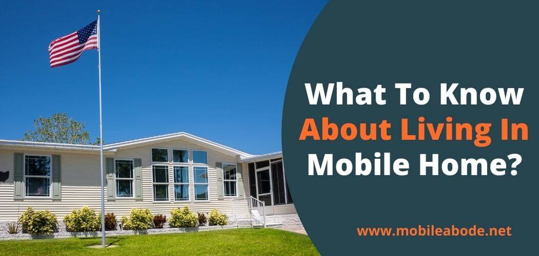 Pros and Cons of living in a mobile home