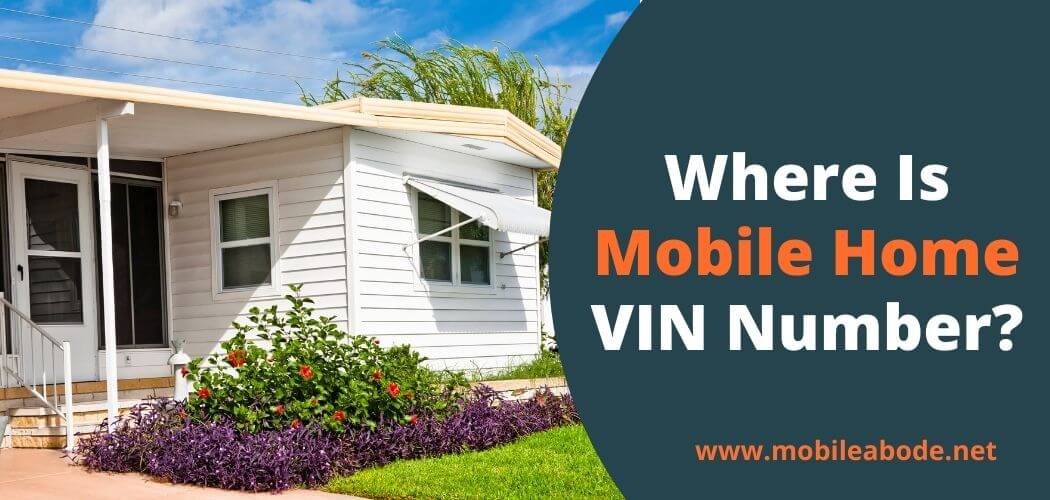 Where is Mobile Home VIN Number Located