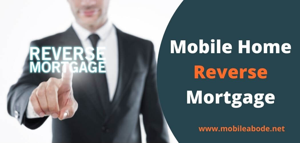 Can you get a reverse mortgage on a mobile home