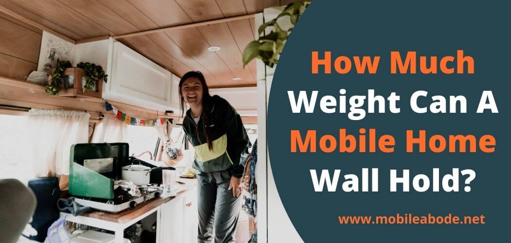 How Much Weight Can A Mobile Home Wall Hold