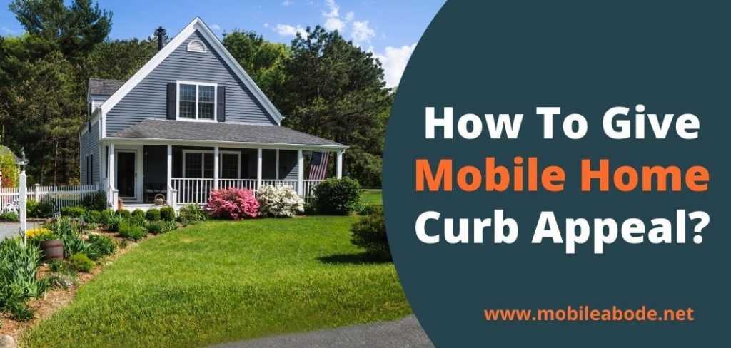 How To Give A Mobile Home Curb Appeal 4 Easy Steps Need To Do 6278