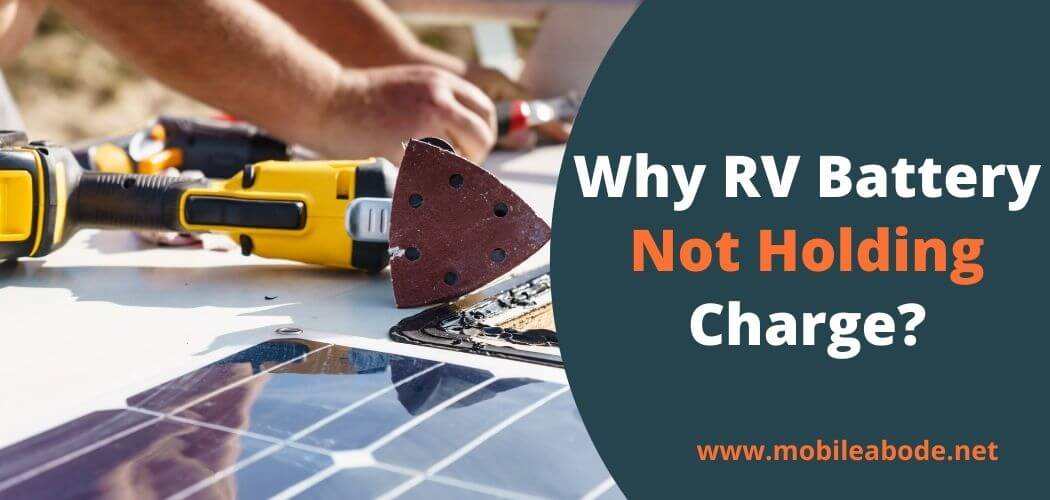 Why RV Battery Not Holding Charge