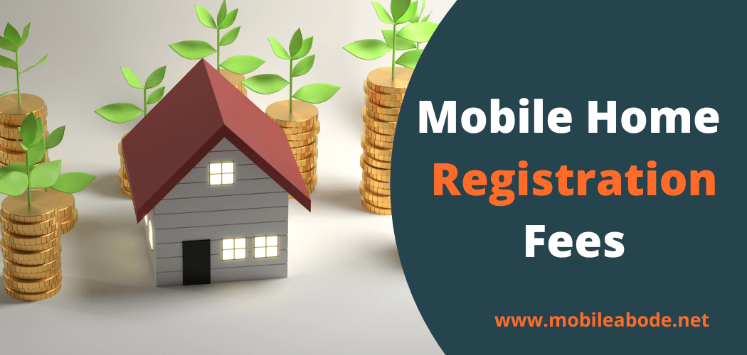 Mobile Home Registration Fees