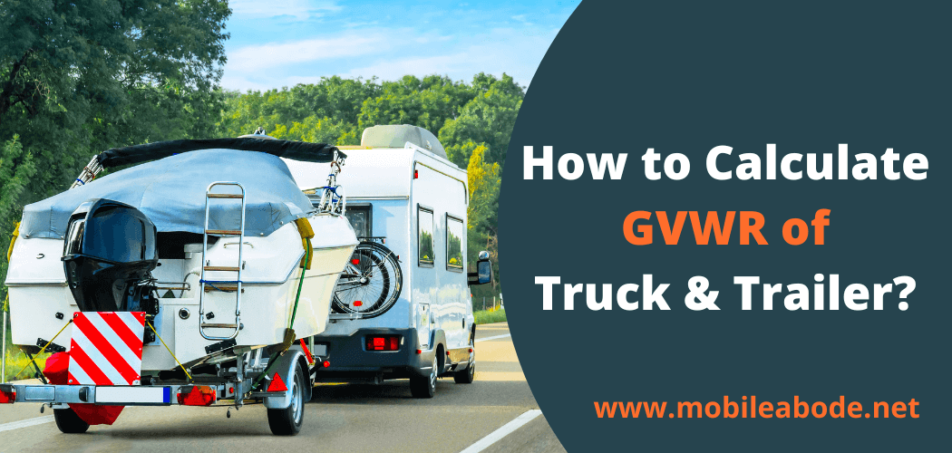 How to Calculate the GVWR of a Truck and Trailer