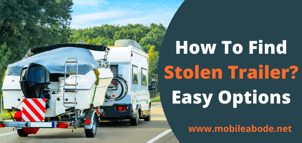 Steps To Find Stolen Trailer