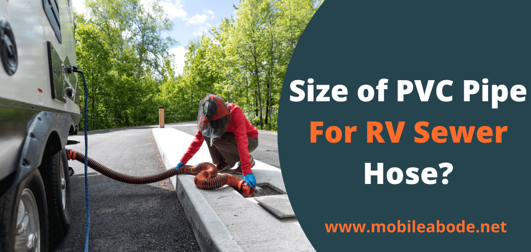 Size of PVC Pipe For RV Sewer Hose