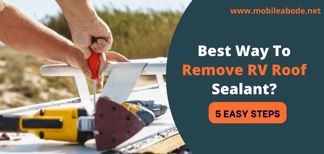 how to remove RV roof sealant