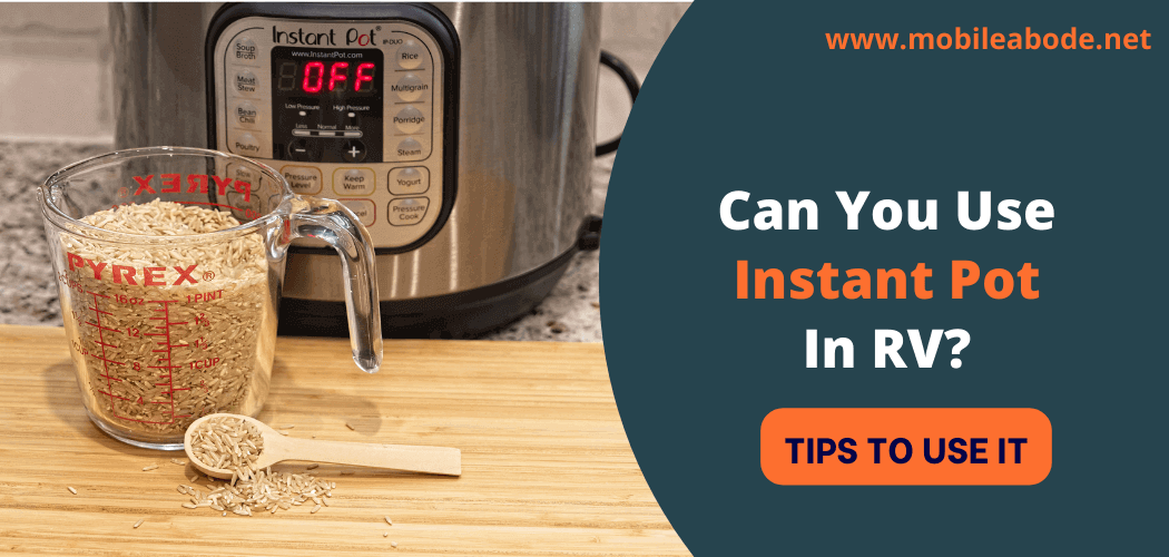 Can You Use Instant Pot In RV