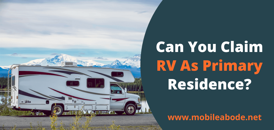 Claim RV As Primary Residence