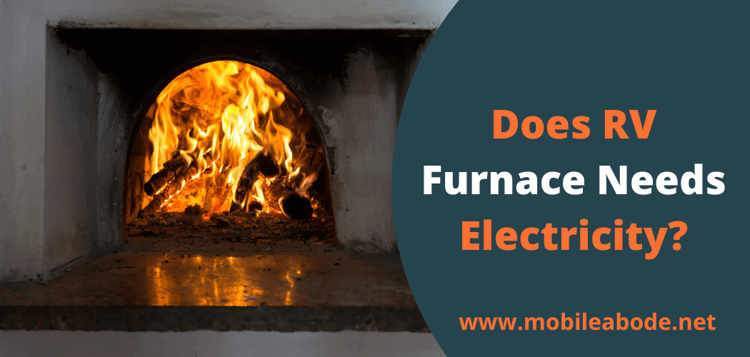 Does RV Furnace Need Electricity