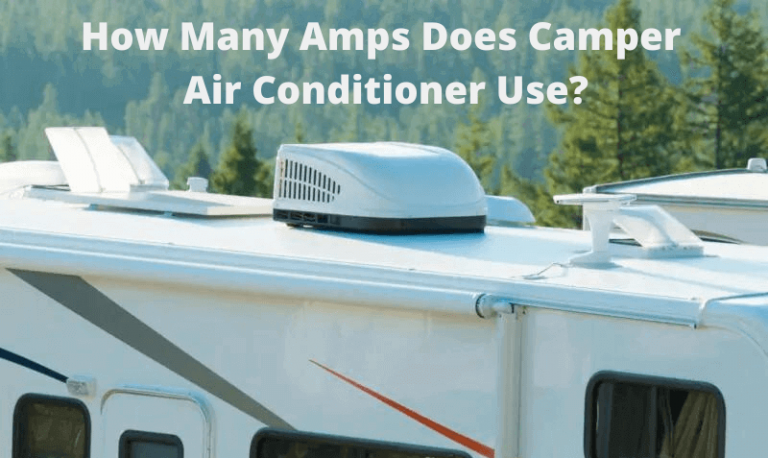 Can RV Camper Air Conditioner Run On 110 Volts? Expert Guide