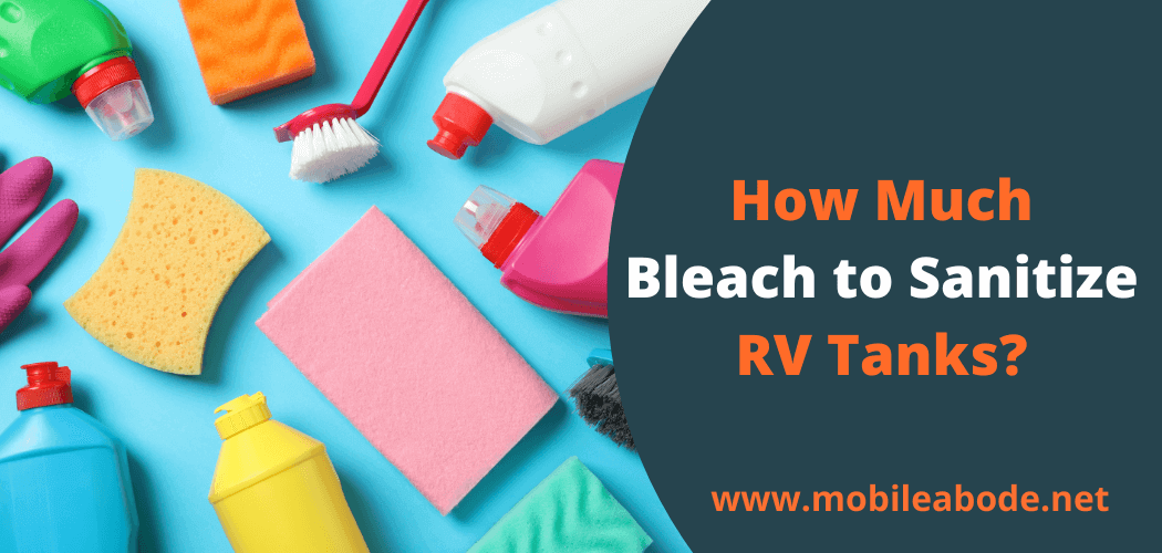 How Much Bleach to Sanitize RV Tanks