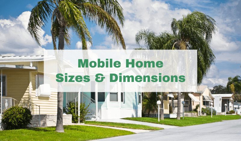 Mobile Home Sizes And Dimensions