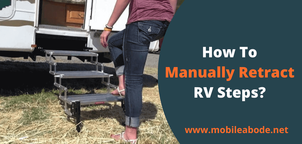 Retract RV Steps manually