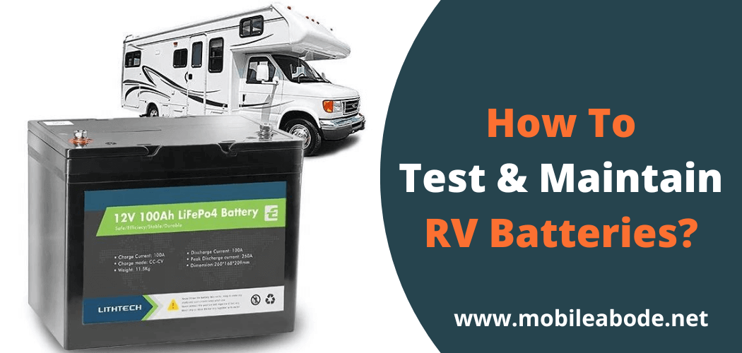 Test And Maintain RV Batteries
