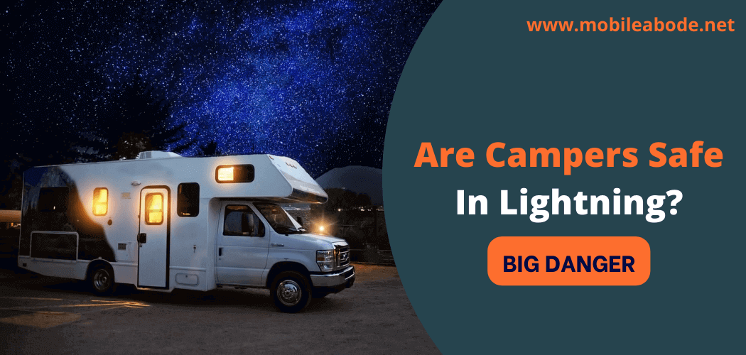 Are Campers Safe In Lightning
