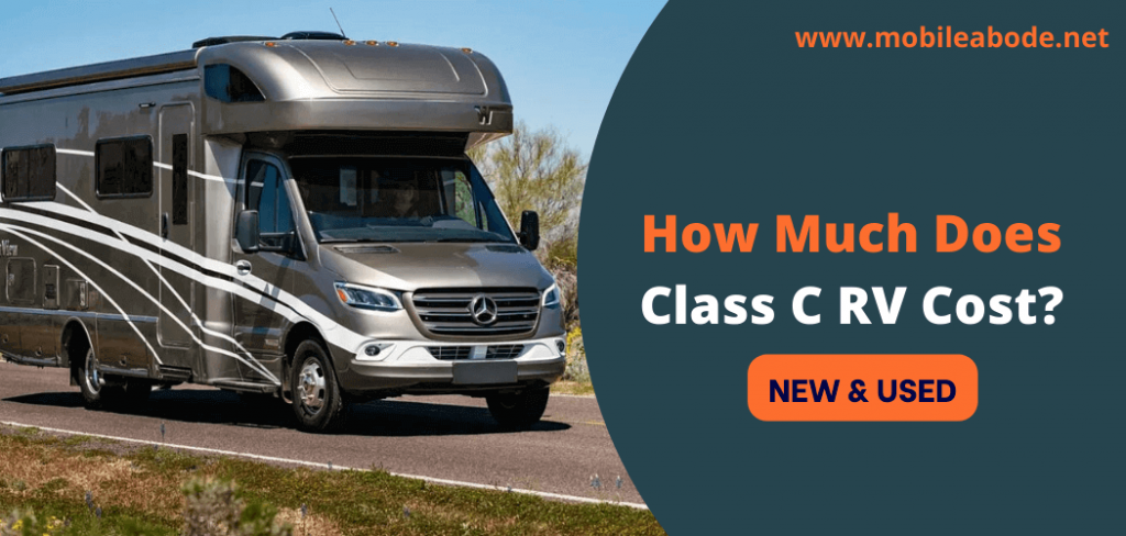 How Much Class C RV Cost (New & Used) In 2022?