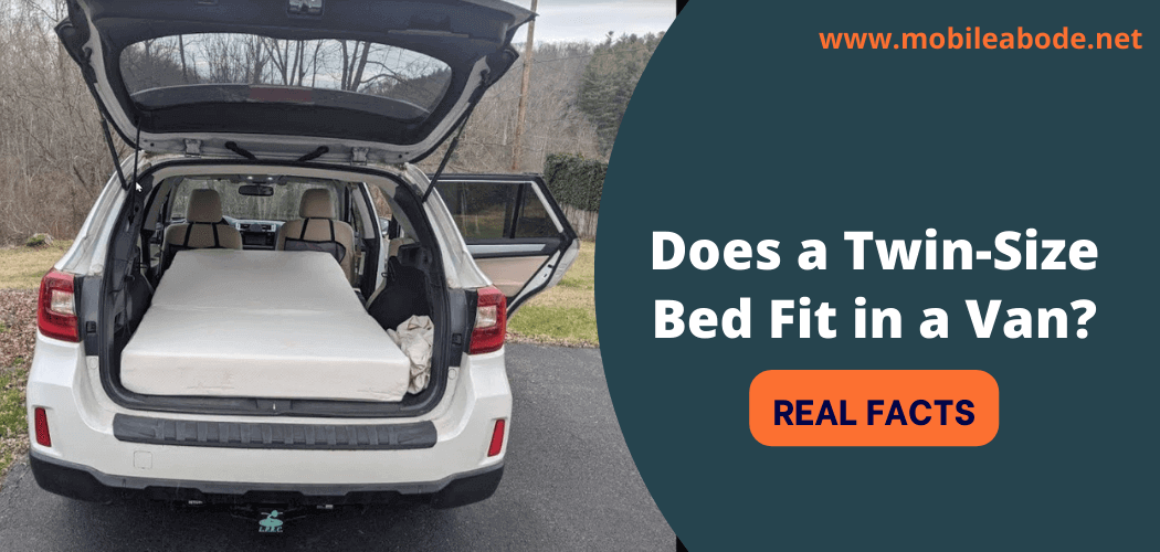 Does A Twin Size Bed Fit In A Van 
