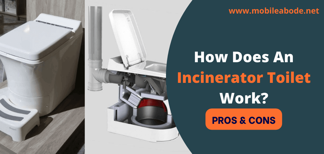 How Does An Incinerator Toilet Work