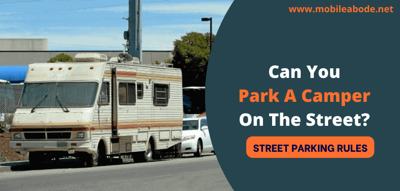 can-you-park-a-camper-on-the-street-street-parking-rules