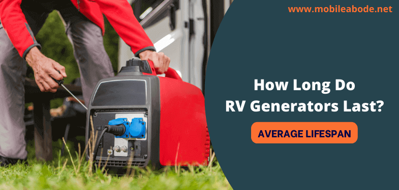 How Long Do RV Generators Last