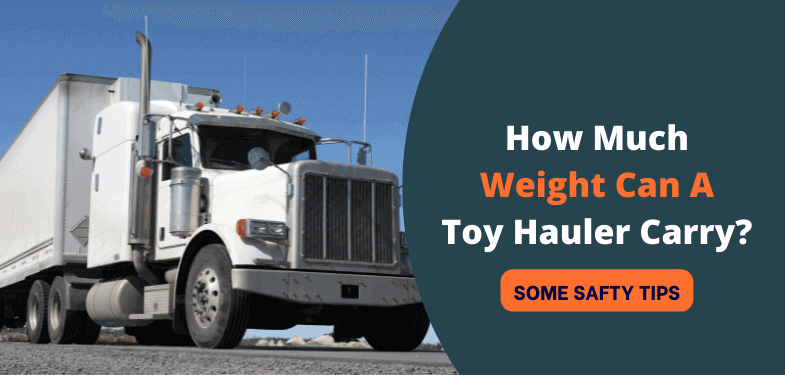 Weight Can Toy Hauler Carry
