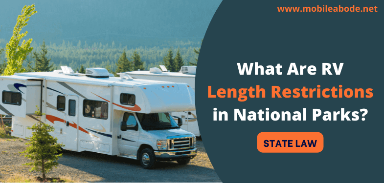 RV Length Restrictions in National Parks