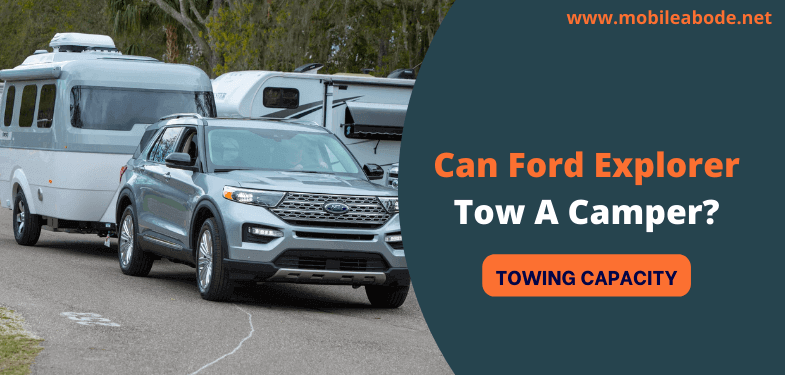 Can Ford Explorer Tow A Camper